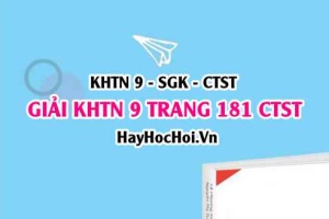Giải KHTN 9 trang 181 Chân trời sáng tạo SGK